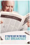 If You're Not In The Obit, Eat Breakfast Movie Streaming Online
