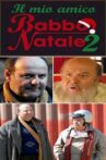 Il mio amico Babbo Natale 2 Movie Streaming Online