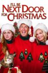 I'll Be Next Door for Christmas Movie Streaming Online