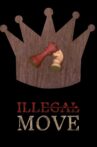 Illegal Move Movie Streaming Online