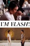 I'm Flash! Movie Streaming Online