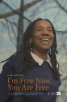 I'm Free Now, You Are Free Movie Streaming Online