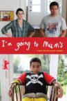 I'm Going to Mum's Movie Streaming Online