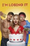 I'm Losing It Movie Streaming Online