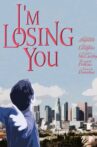 I'm Losing You Movie Streaming Online