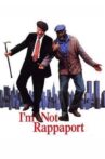 I'm Not Rappaport Movie Streaming Online