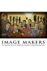 Image Makers: The Adventures of America's Pioneer Cinematographers Movie Streaming Online