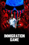 Immigration Game Movie Streaming Online
