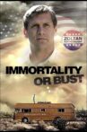 Immortality or Bust Movie Streaming Online