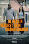 In Berlin wächst kein Orangenbaum Movie Streaming Online