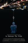 In Between The Walls Movie Streaming Online