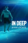 In Deep With Ryan Lochte Movie Streaming Online