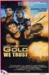 In Gold We Trust Movie Streaming Online