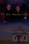 In His Name Movie Streaming Online
