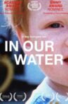In Our Water Movie Streaming Online