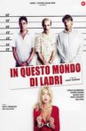 In questo mondo di ladri Movie Streaming Online