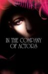 In the Company of Actors Movie Streaming Online