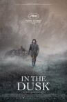 In the Dusk Movie Streaming Online