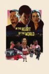 In the Heart of the World Movie Streaming Online