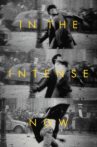 In the Intense Now Movie Streaming Online