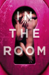 In the Room Movie Streaming Online