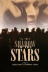 In the Shadow of the Stars Movie Streaming Online