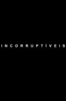 Incorruptible Movie Streaming Online