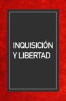 Inquisición y libertad Movie Streaming Online