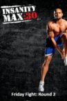 Insanity Max: 30 - Friday Fight: Round 2 Movie Streaming Online