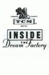 Inside the Dream Factory Movie Streaming Online