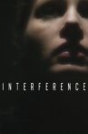 Interference Movie Streaming Online