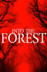 Into the Forest Movie Streaming Online