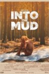 Into the Mud Movie Streaming Online