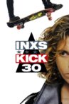 INXS: Kick 30 Movie Streaming Online