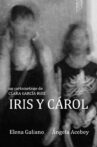 Iris and Cárol Movie Streaming Online
