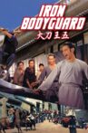 Iron Bodyguard Movie Streaming Online