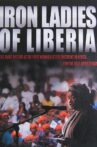 Iron Ladies of Liberia Movie Streaming Online