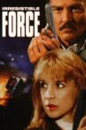 Irresistible Force Movie Streaming Online
