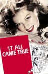 It All Came True Movie Streaming Online