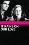 It Rains on Our Love Movie Streaming Online