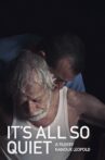 It's All So Quiet Movie Streaming Online