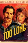 It's Been Too Long Movie Streaming Online
