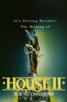 It's Getting Weirder! The Making of "House II" Movie Streaming Online