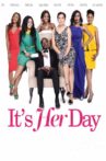 It's Her Day Movie Streaming Online