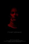 It's Not Her Name Movie Streaming Online