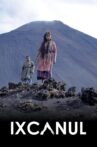 Ixcanul Movie Streaming Online