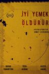 İyi Yemek Öldürür Movie Streaming Online