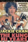 Jackie Chan - The Kung Fu Years Movie Streaming Online