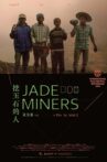 Jade Miners Movie Streaming Online