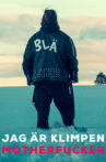 Jag är Klimpen, motherfucker! Movie Streaming Online